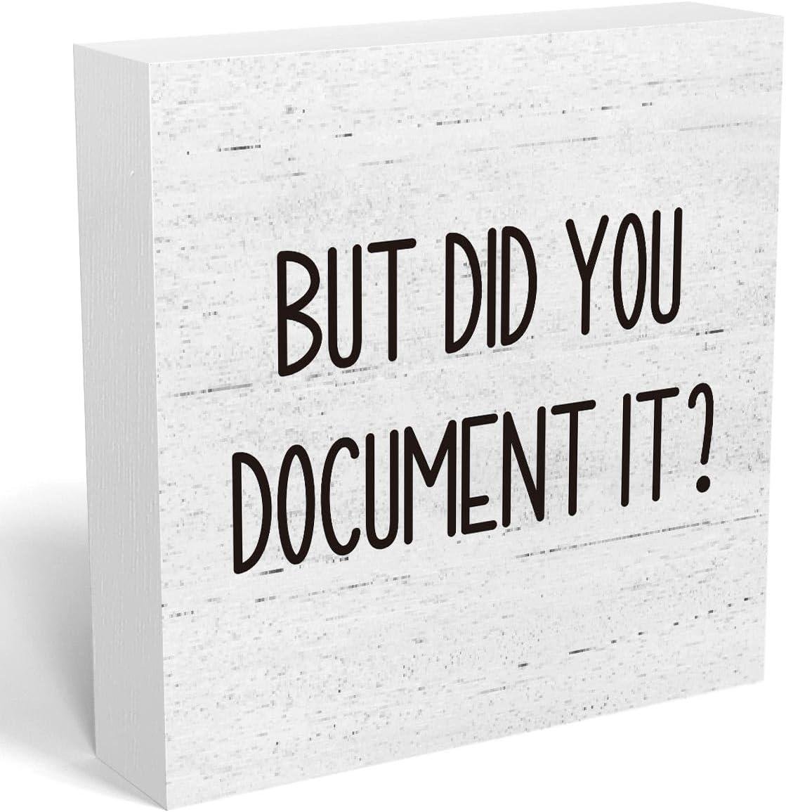 We Review the Charming “Did You Document It?” Office Sign
