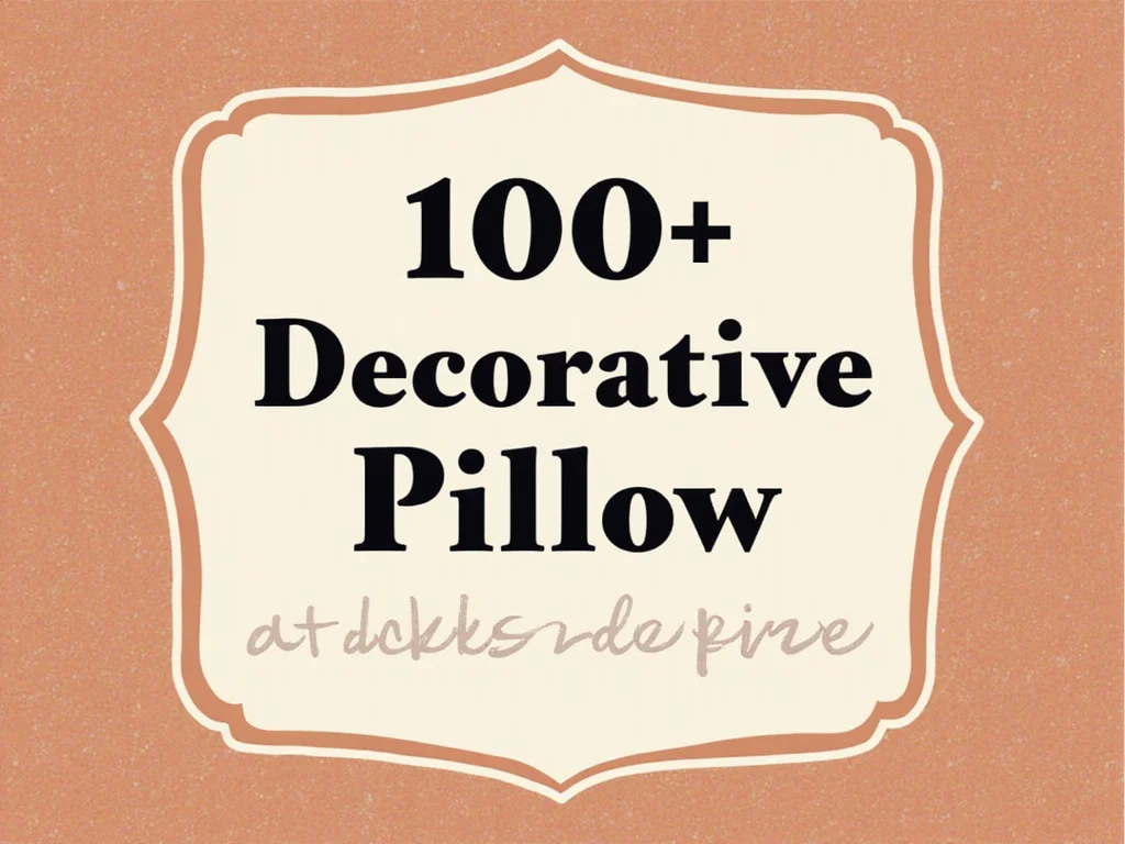100+ Decorative Pillow Styles and Sizes - Conclusion