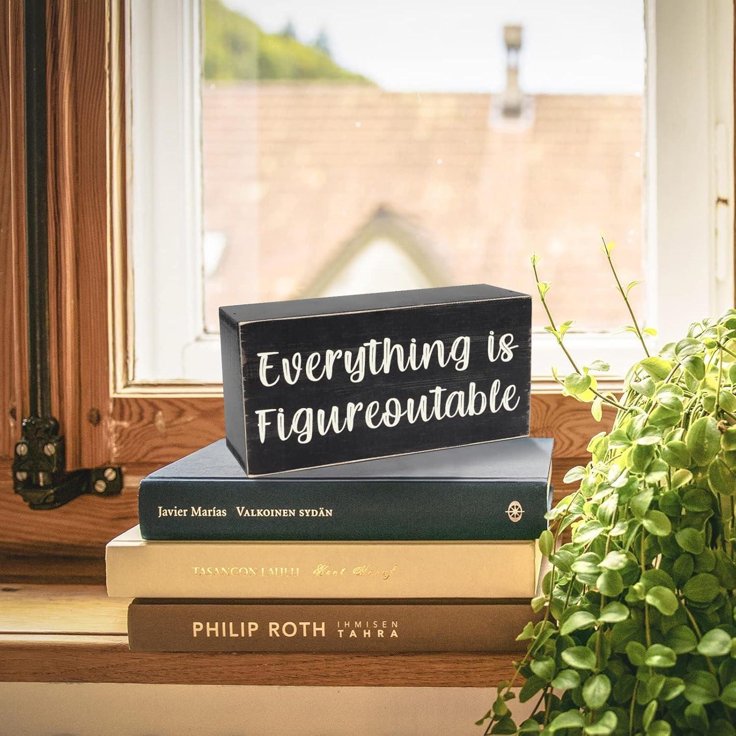 We Review the Esur 'Everything Is Figureoutable' Desk Sign